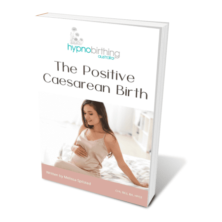 Hypnobirthing Australia The Positive Caesarean Birth eBook
